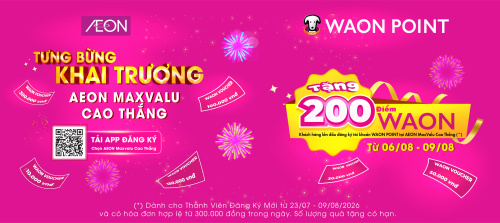 WAON POINT – CONGRATULATIONS FOR AEON MAXVALU CAO THANG